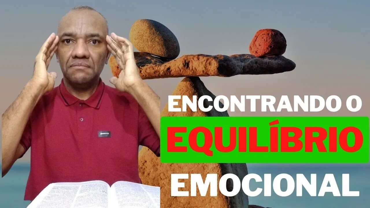 ENCONTRANDO O EQUILIBRIO PELA PALAVRA E ORAÇÃO