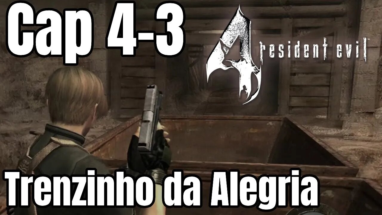 Resident Evil 4 - Capitulo 4 Parte 3 - Trenzinho da Alegria!