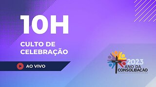 CULTO DE CELEBRAÇÃO | MANHÃ | 23 ABRIL DE 2023 | 10h