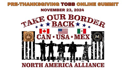 PRE-THANKSGIVING TAKE OUR BORDER ONLINE SUMMIT