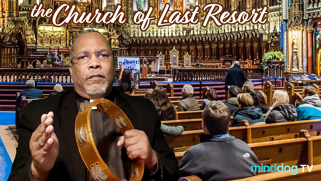 the Church of Last Resort- EP5