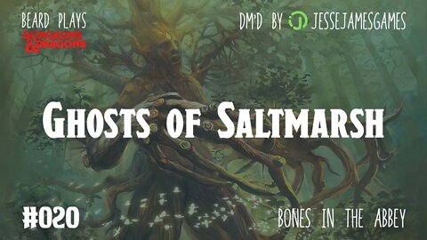 Ghosts of Saltmarsh #020 - DND5e Live Play