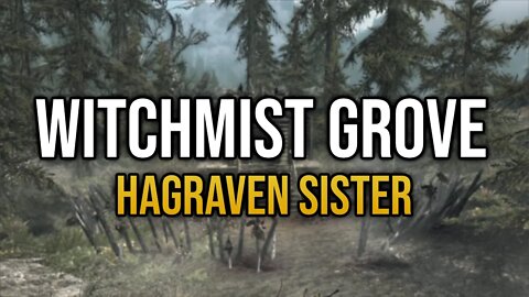 Skyrim Explored - Witchmist Grove