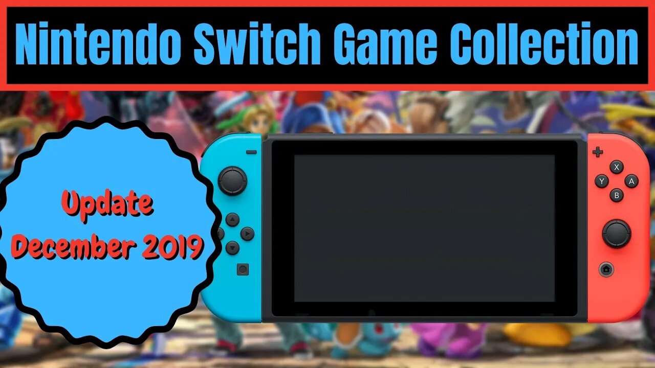 Nintendo Switch Game Collection | Update December 2019