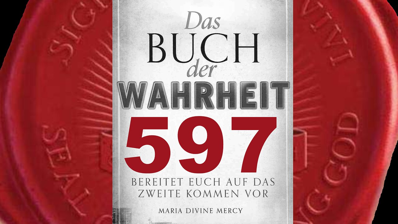 Meine Armee, betet dieses Kreuzzuggebet für den Sieg der Rest-Kirche betet(Buch der Wahrheit Nr 597)