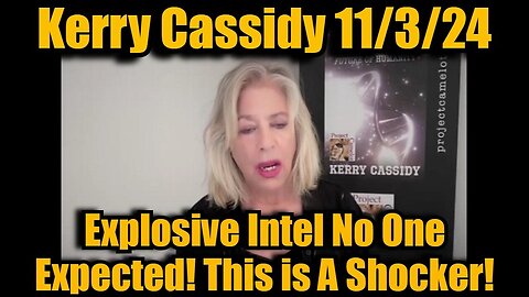 Kerry Cassidy: Explosive Intel No One Expected! This is a Shocker!