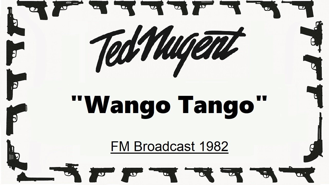 Ted Nugent - Wango Tango (Live in Detroit, Michigan 1982)