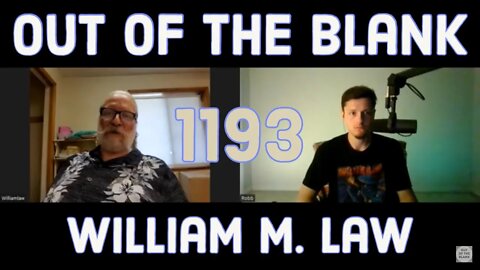 Out Of The Blank #1193 - William M. Law