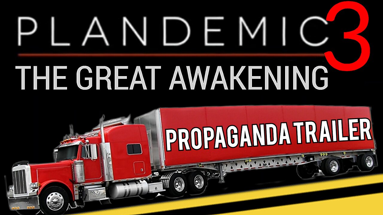 'PLANDEMIC 3' 'THE GREAT AWAKENING' "SEEING THROUGH THE 'COVID 19' PROPAGANDA" MOVIE TRAILER