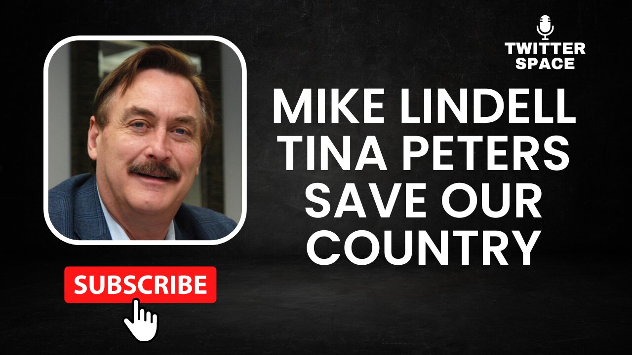 Mike Lindell & Tina Peters: Peters' Trial Thurs. Save Our Country