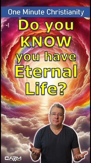 Do you know you have eternal life?