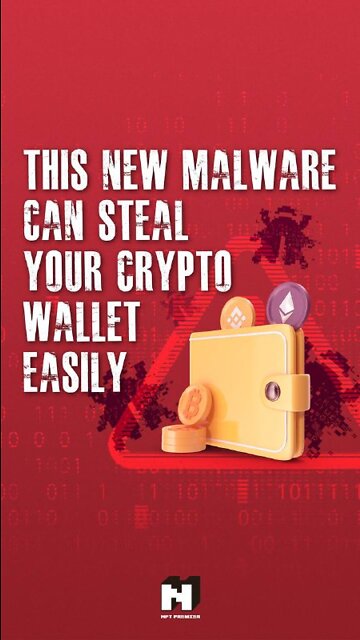 THIS NEW MALWARE CAN STEAL YOUR CRYPTO WALLET EASILY