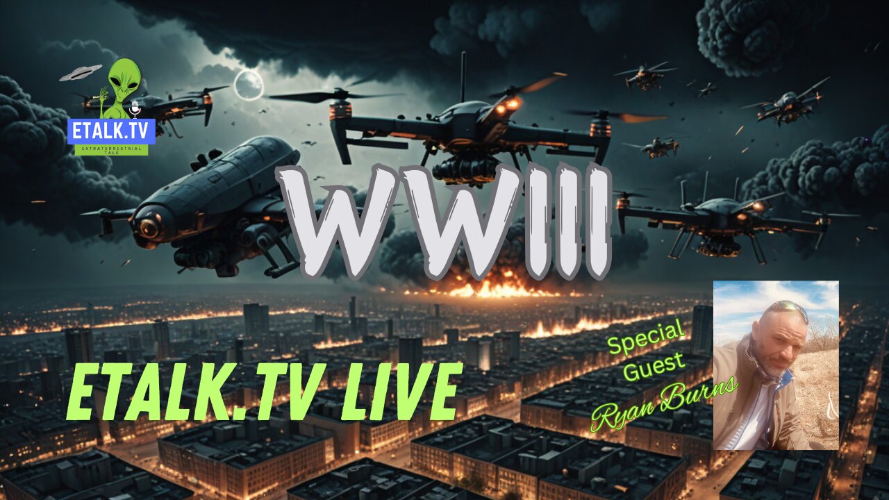 ETalkTV Live-WWIII-with special guest Ryan Burns