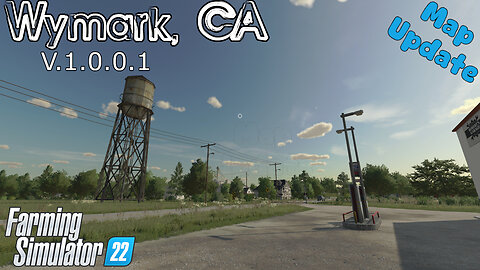 Map Update | Wymark, CA | V.1.0.0.1 | Farming Simulator 22