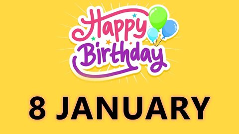 Happy Birthday to All who have Birthday on 08 January - Birthday Wish From Birthday Bash