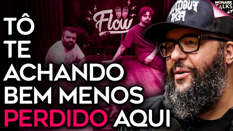 FEZ BEM AO MONARK SAIR DO FLOW?