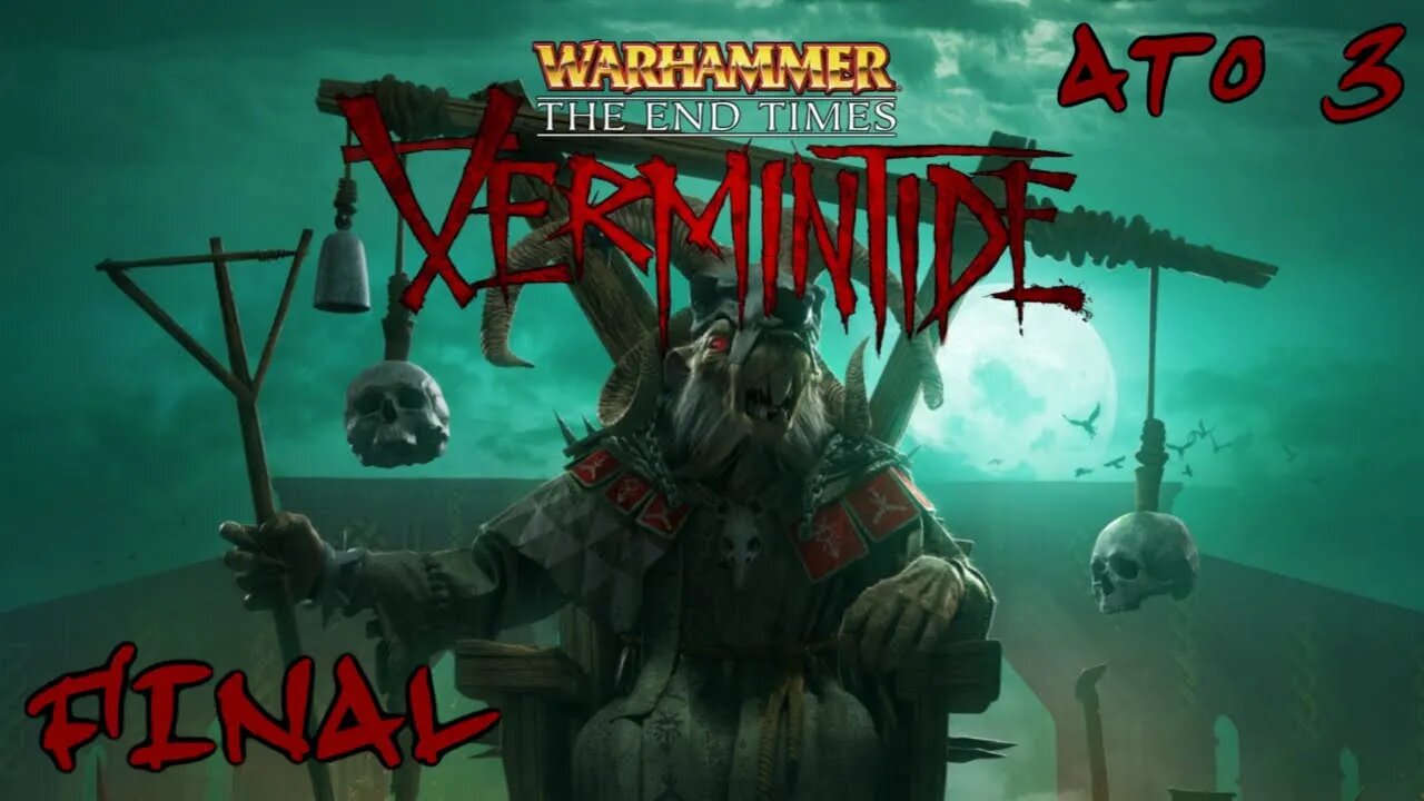 Warhammer End Times - Vermintide: O Rato Branco (Ato 3) (Final) (Gameplay) (No Commentary)