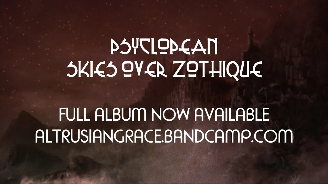 Psyclopean - Skies Over Zothique (full album) Clark Ashton Smith dark ambient / dungeon synth