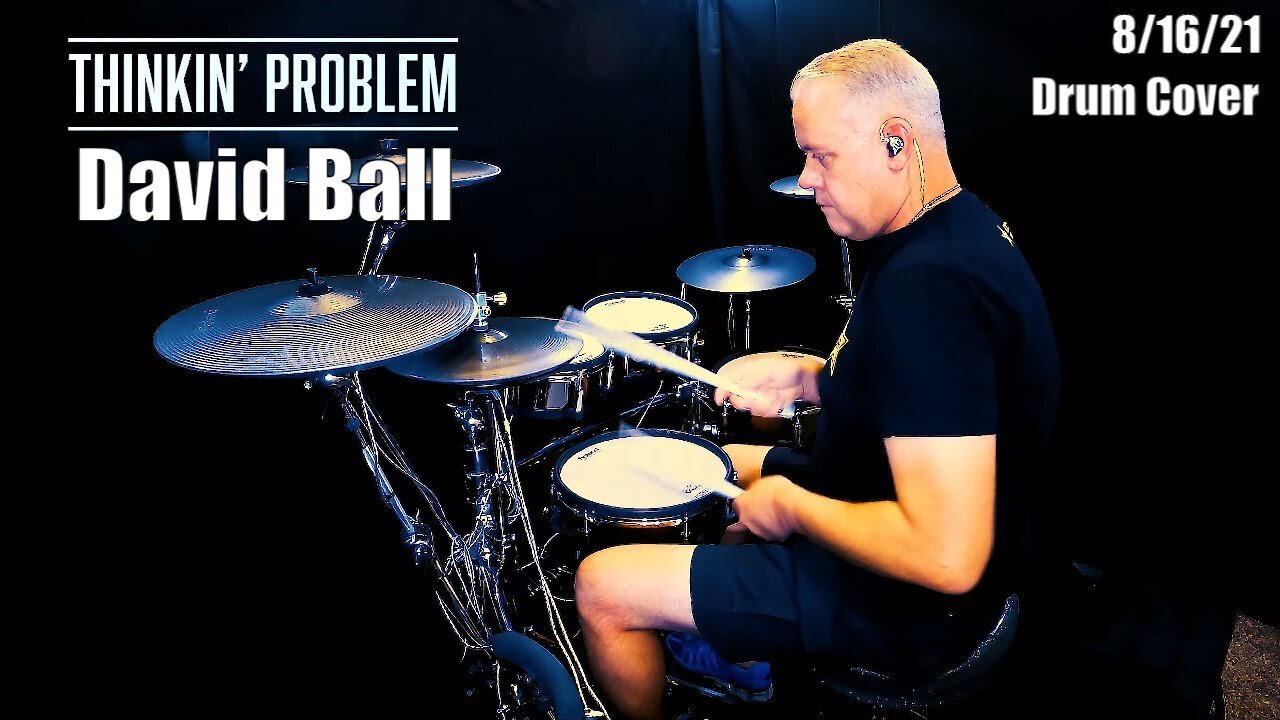 David Ball - Thinkin' Problem - Drum Cover (4K)