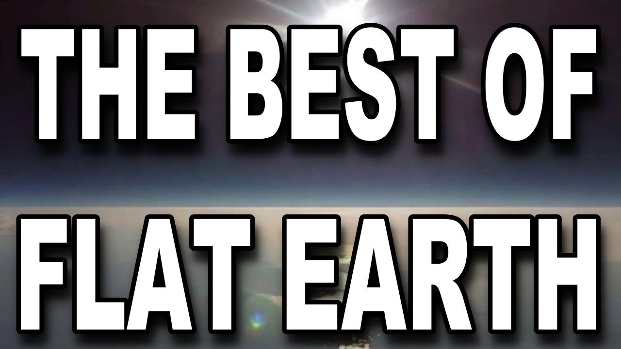 Best Documentary: The Best of FLAT EARTH