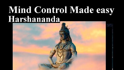 Mind Control Made Easy - swami Harshananda