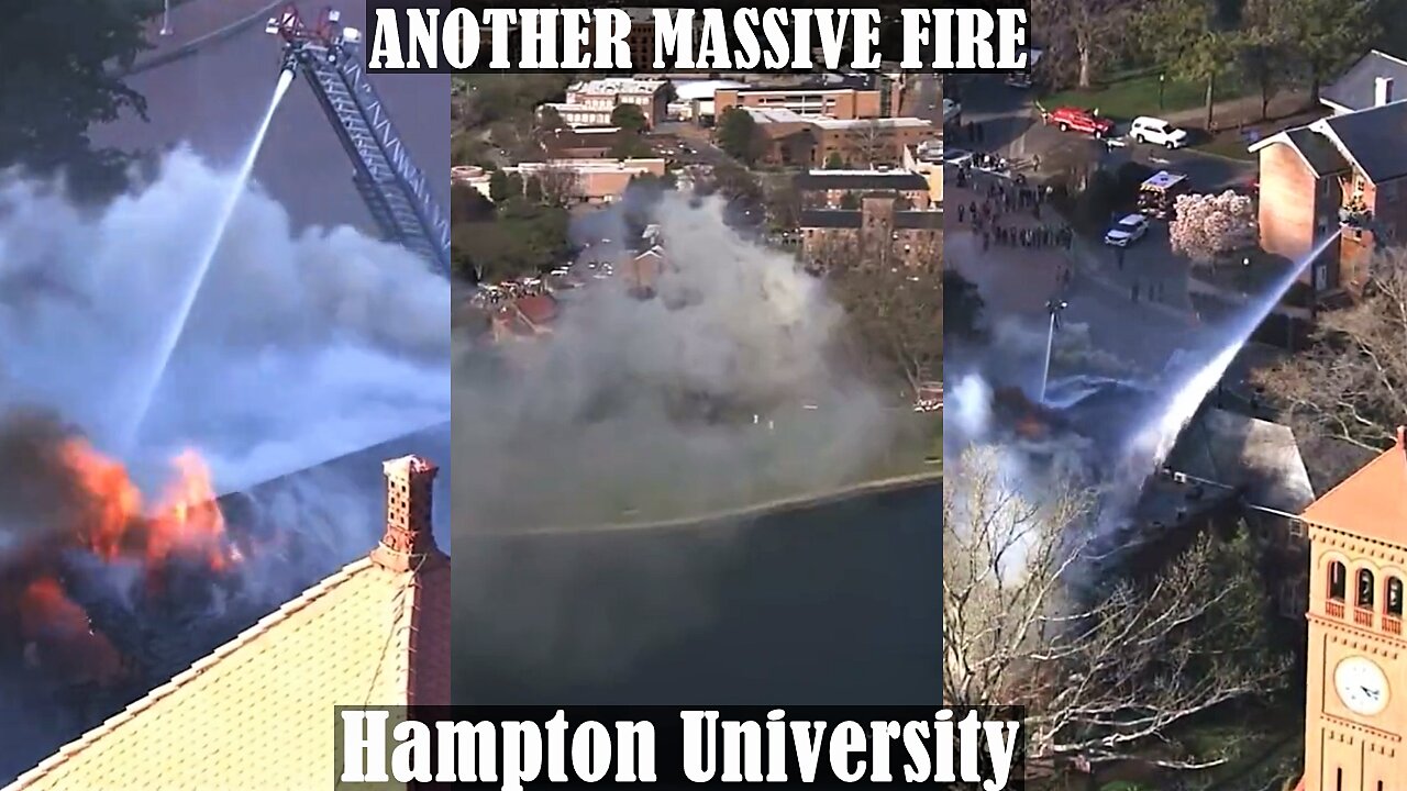 ANOTHER MASSIVE FIRE at Hampton University- People Trapped made it out Uninjured