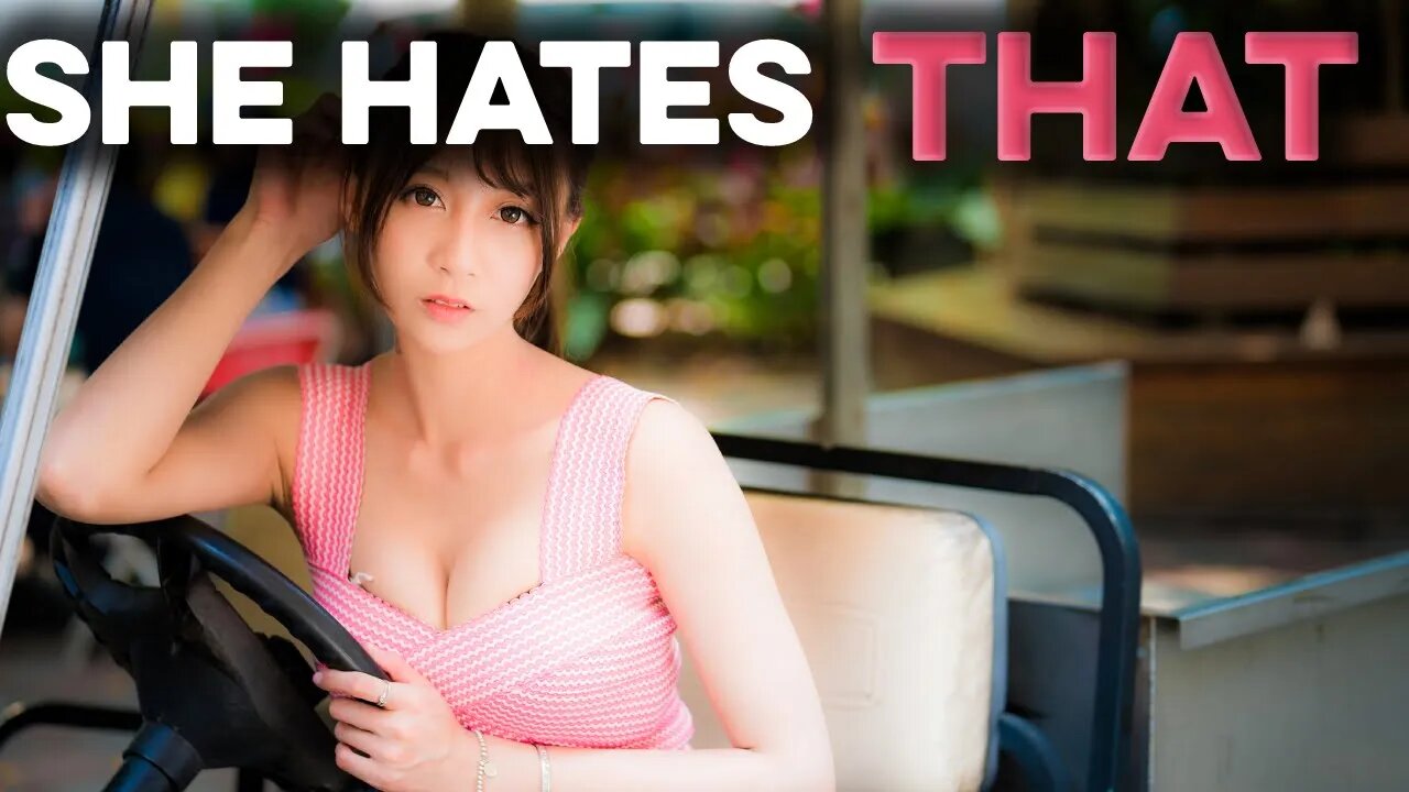 7 SIGNS WOMEN HATE And Try To Change YOU (MGT0W)