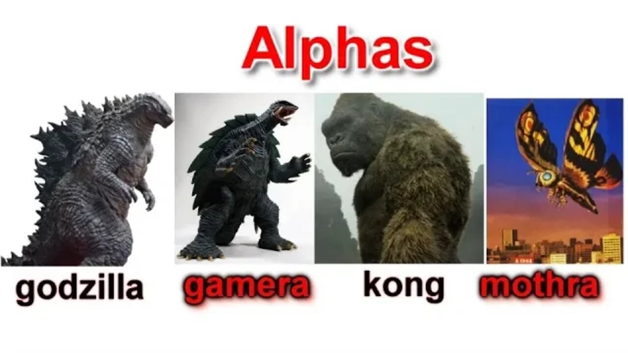 The 4 titan alphas Godzilla, Gamera, kong & Mothra