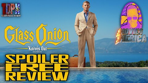 Glass Onion: A Knives Out Mystery SPOILER FREE REVIEW | Movies Merica