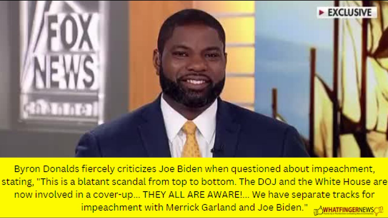 Byron Donalds fiercely criticizes Joe Biden when questioned about impeachment, stating
