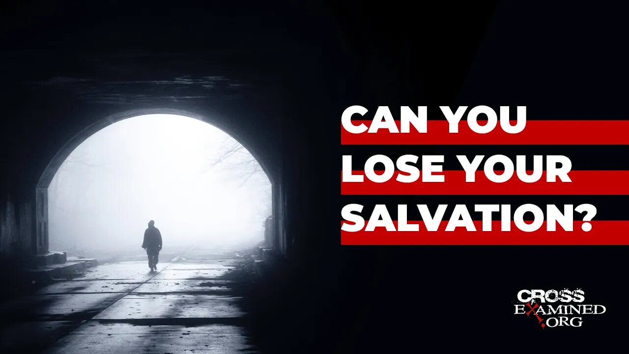 Can you lose your salvation?