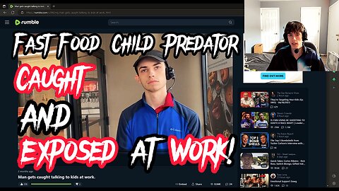 Child Predator Gets Exposed At His Fast Food Job!