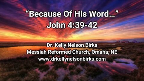 "Because of His Word..." John 4:39-42