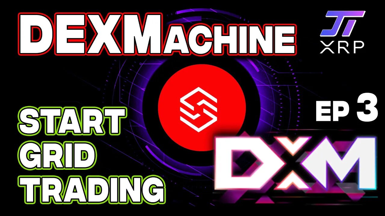 Grid Trading Tutorial - Dex Machine - EP3