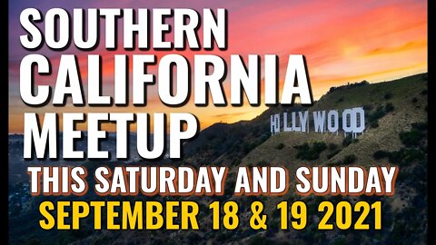 SoCal Meetup! Sat/Sun Sept. 18/19 Hollywood Bound! Join us!
