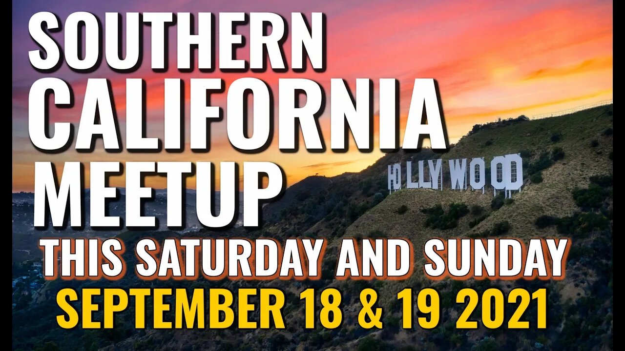 SoCal Meetup! Sat/Sun Sept. 18/19 Hollywood Bound! Join us!