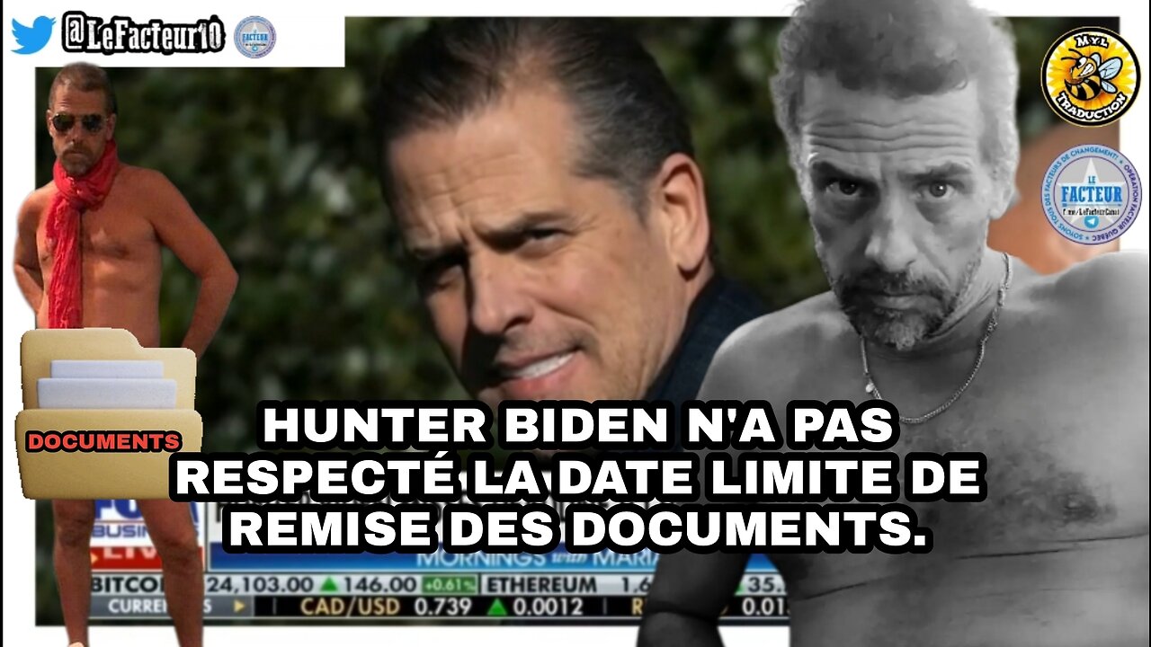 Hunter Biden n'a pas respecté la date limite de remise des documents.