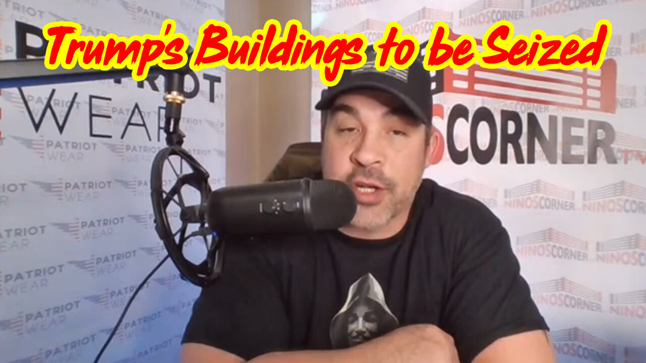 David Nino Breaking ~ Trump's Buildings To Be Seized!