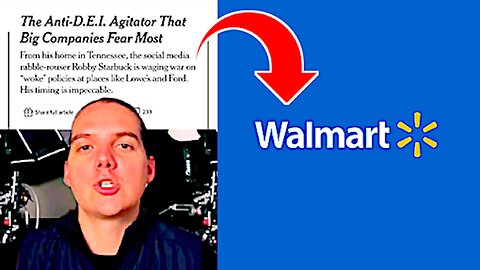 Robby Starbuck || Walmart Announces An End To "Woke" Policies !!