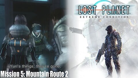 Lost Planet: Extreme Condition (Mission 5) - Mountain Route 2