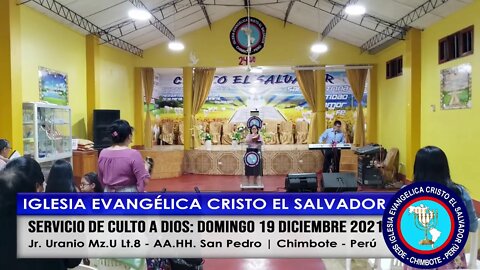 SERVICIO DE CULTO A DIOS: DOMINGO 19 DICIEMBRE 2021