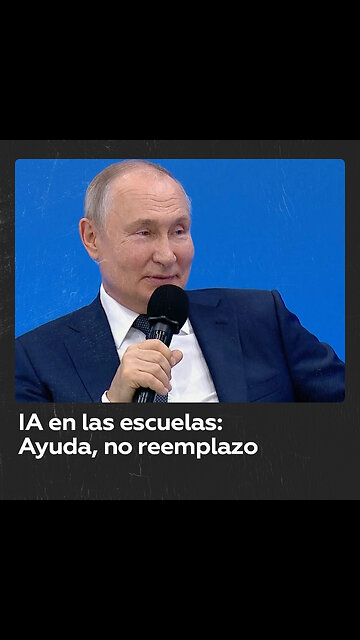 Putin afirma que la inteligencia artificial no puede sustituir a los profesores