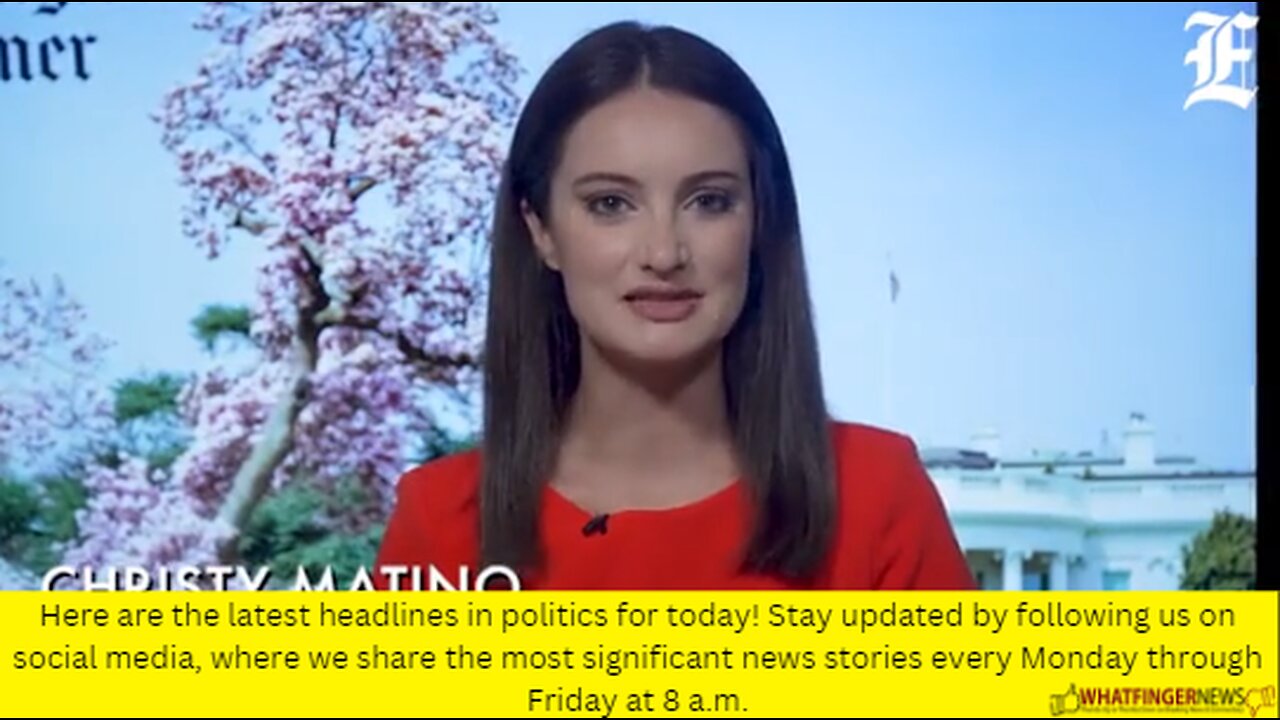 Here are the latest headlines in politics for today! Stay updated by following us on social media