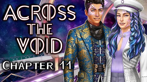 Across The Void - Chapter 11 Under The Mask - Choices Stories You Play