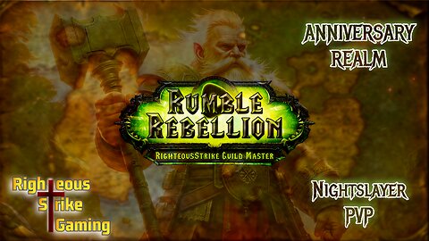 <Rumble Rebellion> Guild Master (Ret Paladin) Recruiting Now!