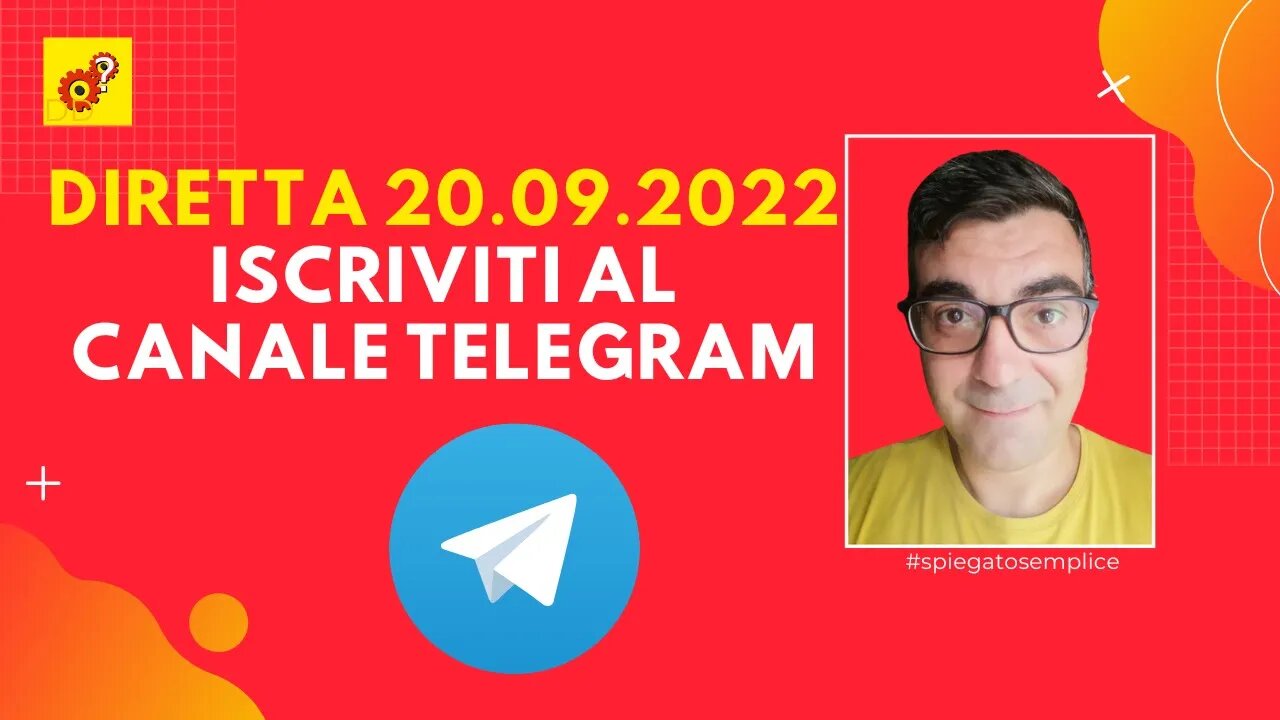 Iscriviti al canale Telegram di Spiegato Semplice | diretta 20.09.2022