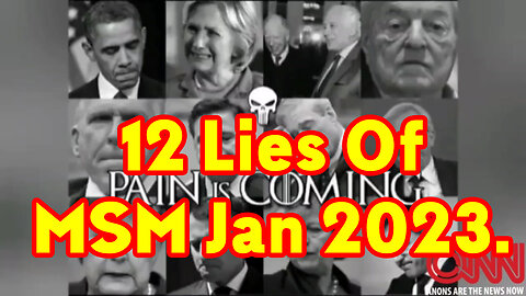 12 Lies Of MSM Jan 2023.