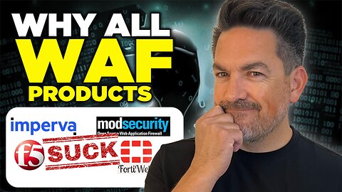 Why All WAF Products Suck! (And Why You Still See Them Everywhere)