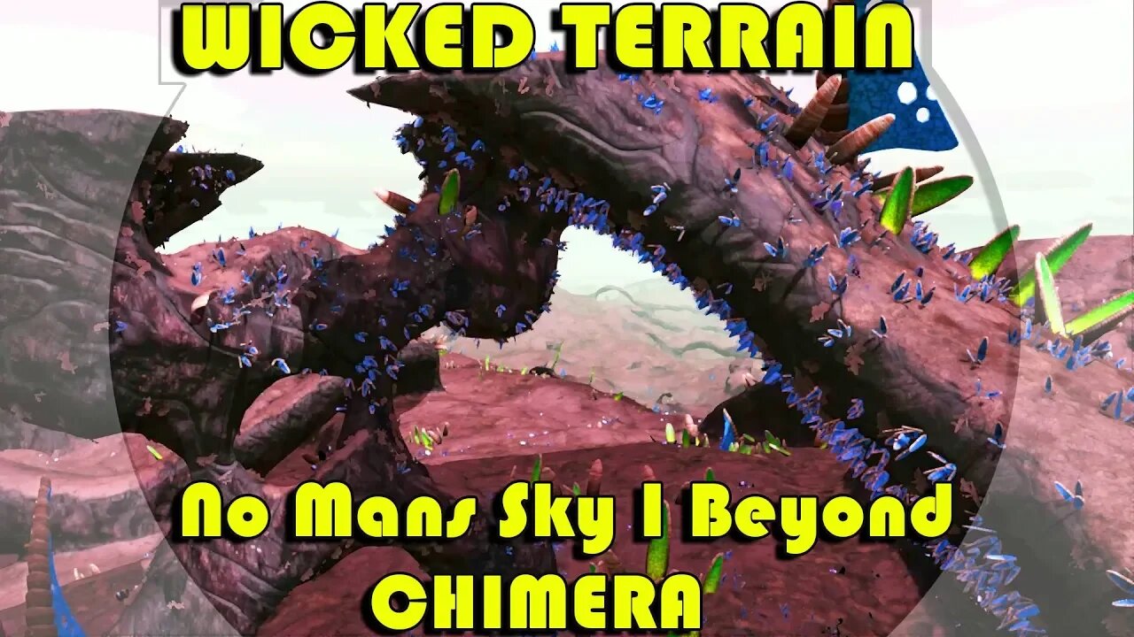 No Mans Sky I Beyond I CHIMERA I Explore Some Wicked Terrain