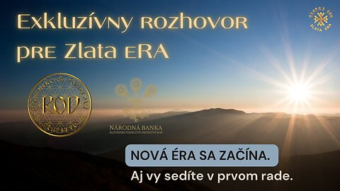 Exkluzívny rozhovor pre Zlata eRA. NOVÁ ÉRA SA ZAČÍNA. Aj vy sedíte v prvom rade. (MAREC 2023)